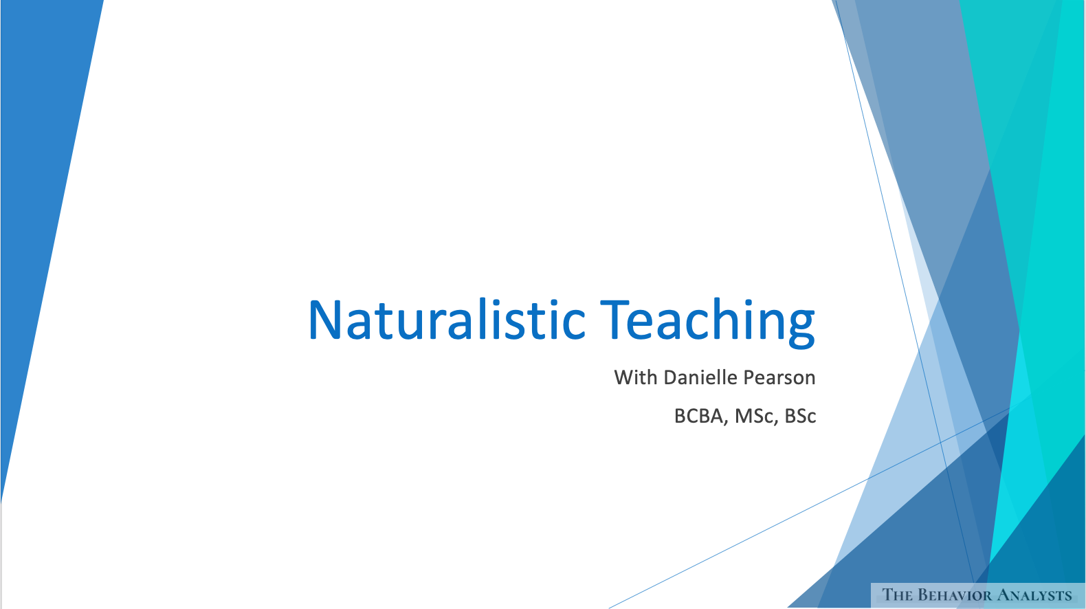 Naturalistic Teaching The Behavior Analysts Naturalistic Teaching